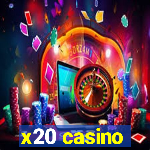 x20 casino